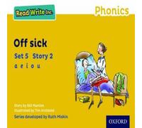 Gill Munton Read Write Inc. Phonics: Off-Sick (Yellow Set 5 Storybook 2) Paperback Gill Munton Multicolor
