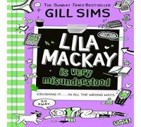 Gill Sims LILA MACKAY IS_LILA MACKAY1 PB Paperback Book Gill Sims Multicolor