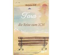 Gill - Tara - die Reise zum Ich - New paperback or softback - 19 - X555z