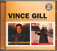 Gill, Vince - Next Big Thing/Let's Make Sure