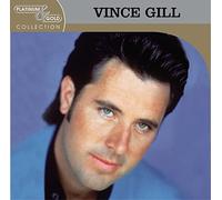 Gill, Vince - Platinum And Gold Collection