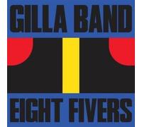 GILLA BAND: EIGHT FIVERS (45RPM) - 7" vinyl