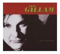 Gillam, Tom - Never Look Back