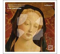 La Reverdie - Lux Laetitiae