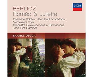 Gilles Cachemaille Catherine Robbin The Monteverdi Choir John Eliot Gardiner Orchestre Rvolutionnaire et Romantique Jean-Paul Fouchcourt - DOUBLE DECCA - Berlioz: Romeo et Juliette