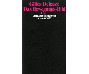 Gilles Deleuze Ulrike Bokel Das Bewegungs-Bild: Kino 1 (suhrkamp tas (Paperback)
