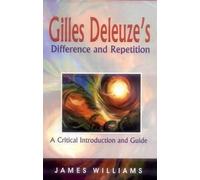 Gilles Deleuze's Difference and Repetition: A Critical Introduction and Guide