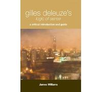 Gilles Deleuze's Logic of Sense: A Critical Introduction and Guide (Critical Introductions and Guides)