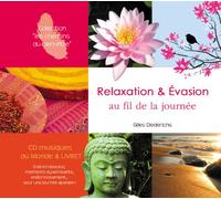 Gilles Didederichs - Relaxation et évasion au fil de la journée