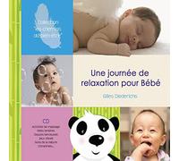 Gilles Diederichs - Une Journee de Relaxation pour Bebe
