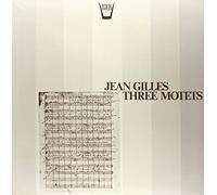Gilles Jean - Three Motets [VINYL]