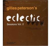 Gilles Peterson - Eclectic Sessions Vol.2