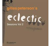 Gilles Peterson - Eclectic Sessions Vol. 2