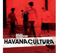 GILLES PETERSON PRESENTS HAVANA CULTURE -NEW CUBA SOUND - 期間限定スペシャル・プライス盤 - [解説書付 / ボーナストラック収録 / 国内盤] (BRC247Z)