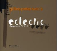 Gilles Petersons: Eclectic Sessions 2 / Va - Gilles Petersons: Eclectic Sessions 2 / Various