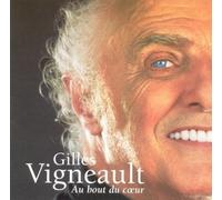Gilles Vigneault - Au Bout du Coeur [Import]