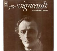 Gilles Vigneault - La Manikoutai LP 33T 12"