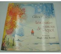 Gilles Vigneault - les quatre saisons de Piquot - illustré Hugh John Barrett LP 1979 Arc