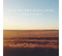 Gillespie, Aaron - Out Of The Badlands [VINYL]