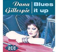 Gillespie, Dana - Blues It Up