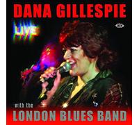 Gillespie, Dana - Live With the London Blue
