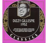 Gillespie, Dizzy - Classics 1952 [French Import]