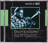 Gillespie,Dizzy - Dizzie Gillespie-Masters of Jazz