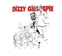 Gillespie Dizzy - Dizzy Gillespie