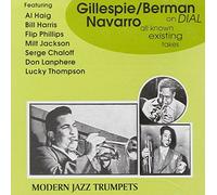 Gillespie, Dizzy - Gillespie/Berman/Navarro On Dial - All Known Existing Takes