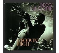 Gillespie, Dizzy - Groovin' High