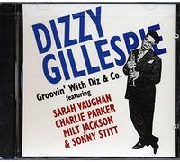 Gillespie, Dizzy - Groovin' With Diz & Co