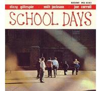 Gillespie, Dizzy - School Days