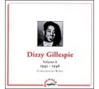 Gillespie, Dizzy - Vol. 6-(1945-46)