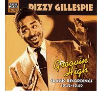 Gillespie - GILLESPIE, Dizzy: Groovin' High