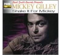 Gilley, Mickey - Shake It for Mickey