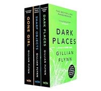 Gillian Flynn Collection 3 Books Set, (Gone Girl, Sharp Objects and Dark Places)