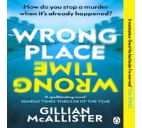 Gillian McAllister Wrong Place Wrong Time Paperback Book Gillian McAllister Multicolor