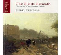 Gillian Tindall The Fields Beneath Paperback Book Gillian Tindall Multicolor