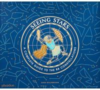 Gillingham, Sara - Seeing Stars: A Complete Guide to the 88 Constellations