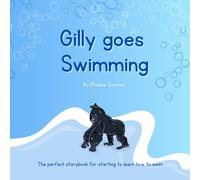 Gilly goes Swimming: Book 1