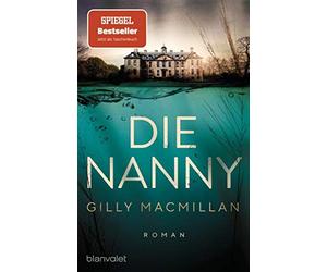Gilly Macmillan Sabine Schilasky Die Nanny: Roman (Paperback)