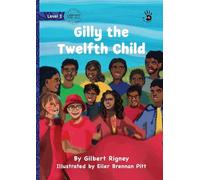 Gilly the Twelfth Child - Our Yarning