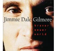 GILMORE - BRAVER NEWER WORLD - CD - J3z