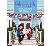 Gilmore Girls: At Home in Stars Hollow