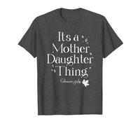 Gilmore Girls It's a Mother Daughter Thing T-Shirt, Men, Dark Heather Grey, Medium