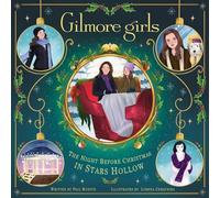 Gilmore Girls: The Night Before Christmas in Stars Hollow