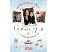 Gilmore Girls: The Official Advent Calendar by Insight Editions (Calendar)