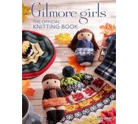 Gilmore Girls: The Official Knitting Book – Titan Books