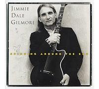 Gilmore, Jimmie Dale - Spinning Around the Sun