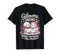 Gilmore Snows Where You Haunt I Will Follow T-Shirt